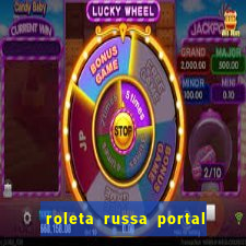 roleta russa portal do zacarias